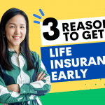 3 reasons to get your life insurance early