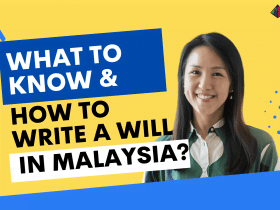 What to know and How to write a Will in Malaysia?